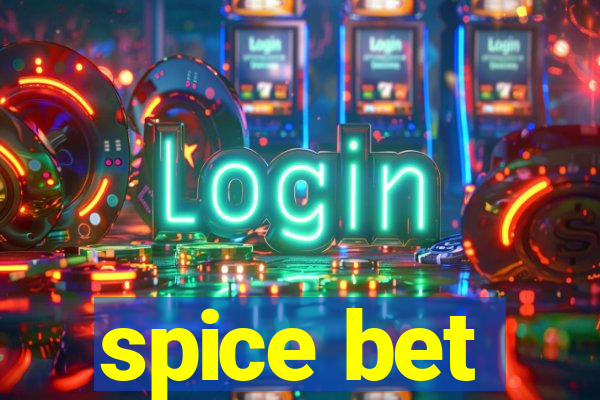 spice bet